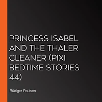 Princess Isabel and the Thaler Cleaner (Pixi Bedtime Stories 44)