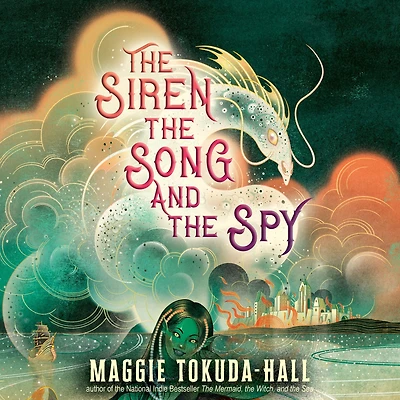 the Siren, Song, and Spy