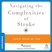 Navigating the Complexities of Stroke