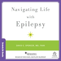 Navigating Life with Epilepsy