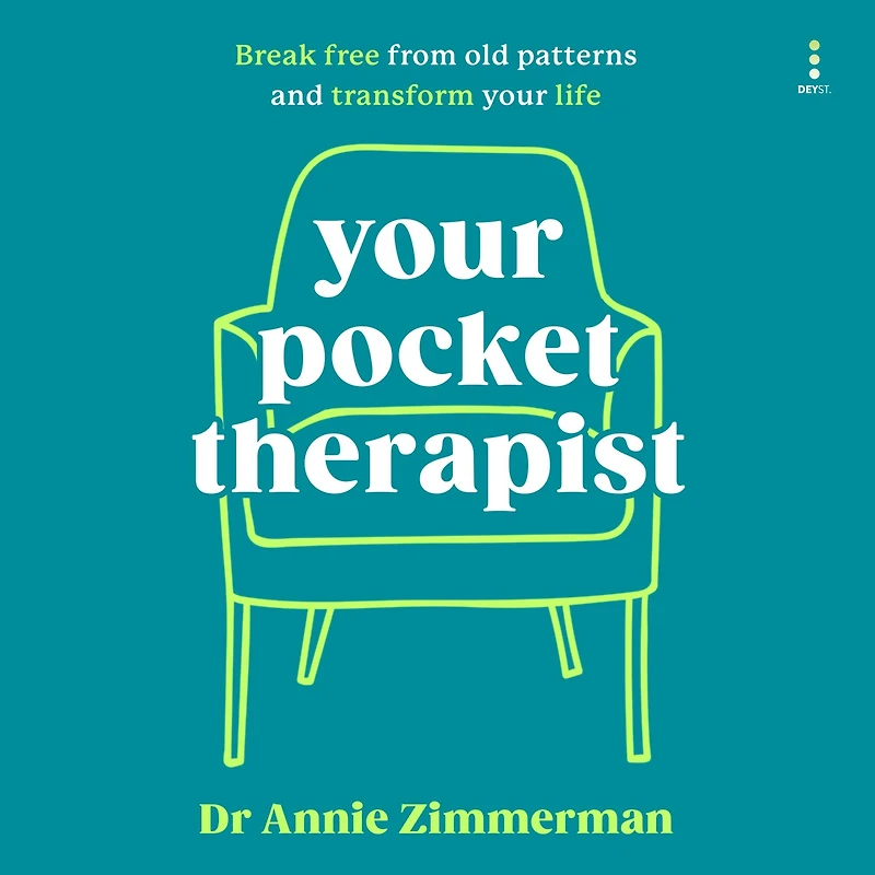 Your Pocket Therapist: Break Free from Old Patterns and Transform Life
