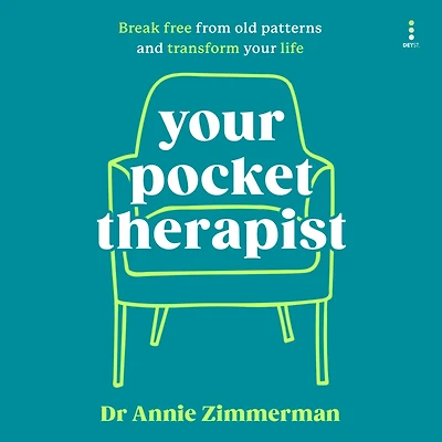 Your Pocket Therapist: Break Free from Old Patterns and Transform Life