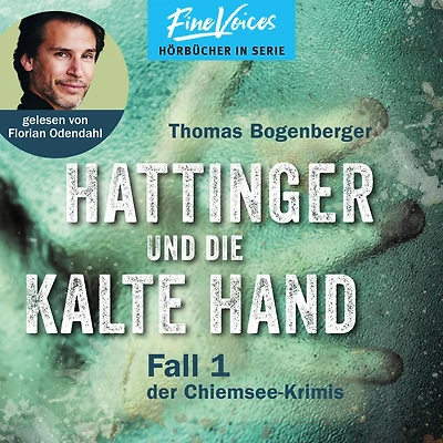 Hattinger und die kalte Hand - Hattinger, Band 1 (ungekürzt)