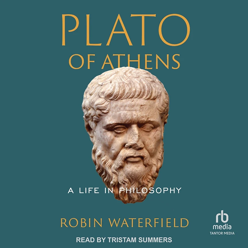 Plato of Athens: A Life Philosophy