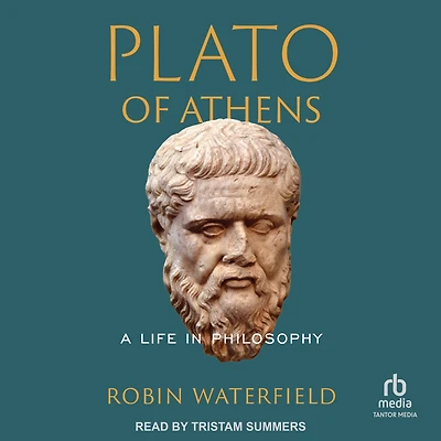 Plato of Athens: A Life Philosophy