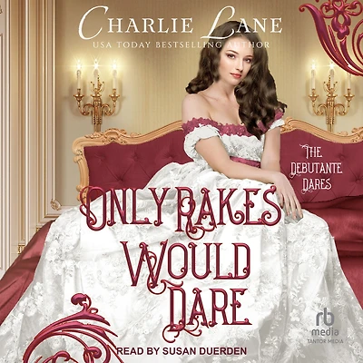 Only Rakes Would Dare