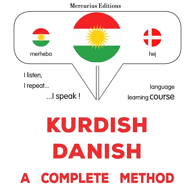 Kurdî - Danîmarkî: rêbazeke temam: Kurdish - Danish : a complete method