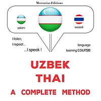 O'zbek - Tailand: to'liq usul: Uzbek - Thai : a complete method