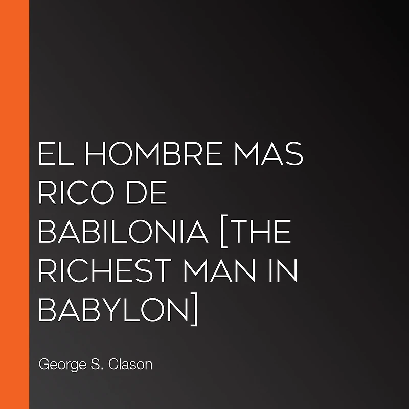 El Hombre Mas Rico De Babilonia