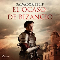 El ocaso de Bizancio