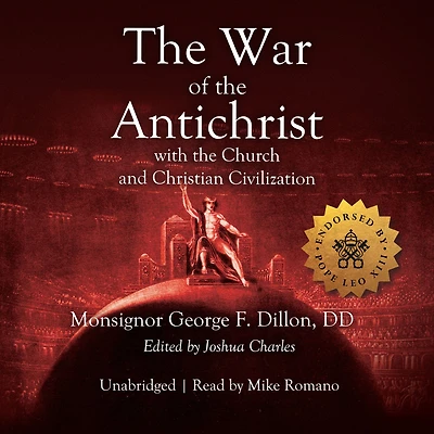 the War of Antichrist with Church and Christian Civilization