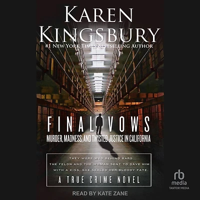 Final Vows: Murder, Madness, and Twisted Justice California