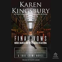 Final Vows: Murder, Madness, and Twisted Justice California