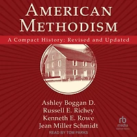 American Methodism: A Compact History: Revised and Updated