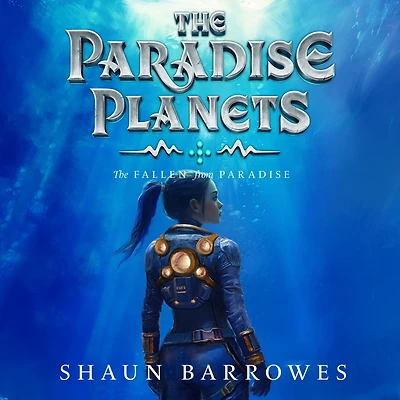 The Paradise Planets: Fallen from