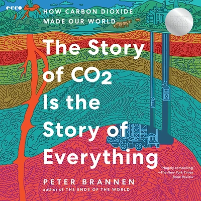the Story of CO2 Is Everything: How Carbon Dioxide Made Our World
