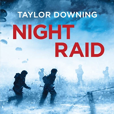 Night Raid: the True Story of First Victorious British Para Raid WWII