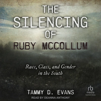 the Silencing of Ruby McCollum: Race, Class, and Gender South