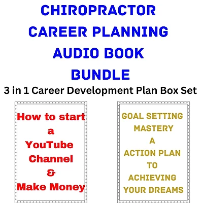 Chiropractor Career Planning Audio Book Bundle: 3 in 1 Career Development Plan Box Set