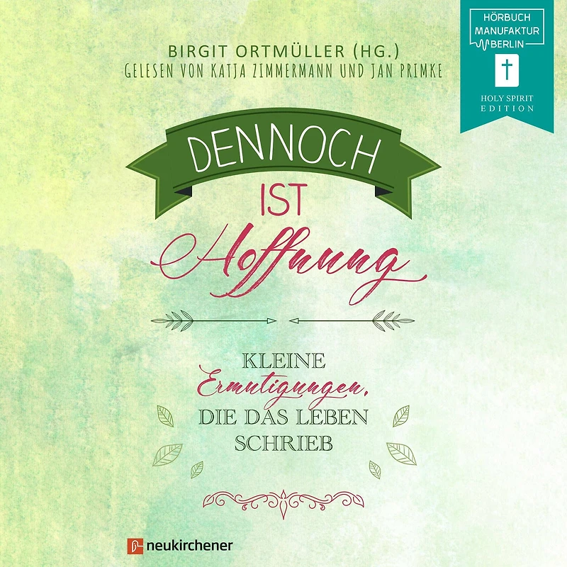 Dennoch ist Hoffnung - Kleine Ermutigungen, die das Leben schrieb (ungekürzt)