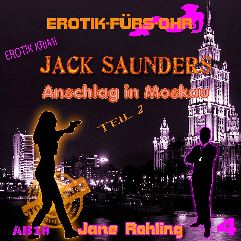 Erotik für's Ohr, Jack Saunders: Anschlag in Moskau 2