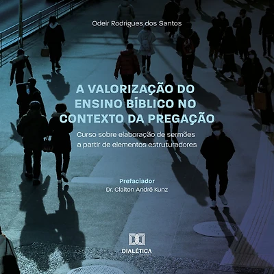 a valorização do ensino bíblico no contexto da Pregação: curso sobre elaboração de sermões partir elementos estruturadores (Abridged)