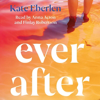 Ever After: the escapist, emotional and romantic new story from bestselling author of Miss You
