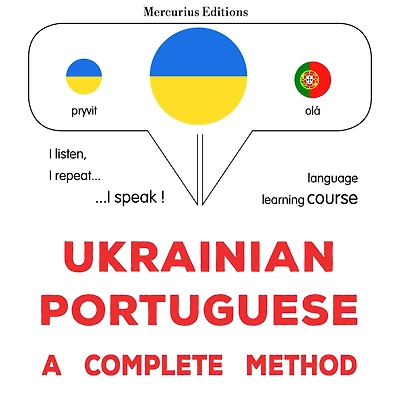 Ukrayins¿ko-portuhal¿s¿ka: povnyy metod: Ukrainian - Portuguese : a complete method