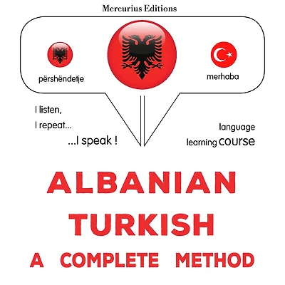 Shqip - Turqisht: një metodë e plotë: Albanian - Turkish : a complete method