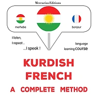 Kurdî - Fransî: Rêbazek temam: Kurdish - French : a complete method