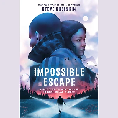 Impossible Escape: A True Story of Survival and Heroism Nazi Europe