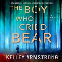 The Boy Who Cried Bear: A Haven's Rock Novel