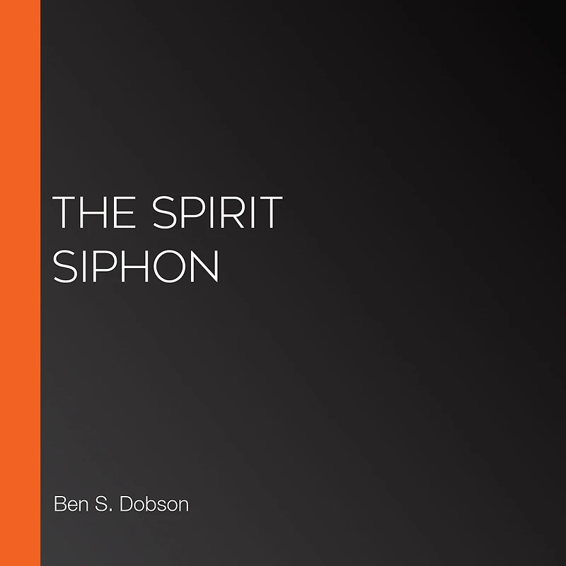 The Spirit Siphon
