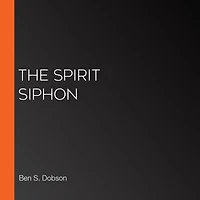 The Spirit Siphon