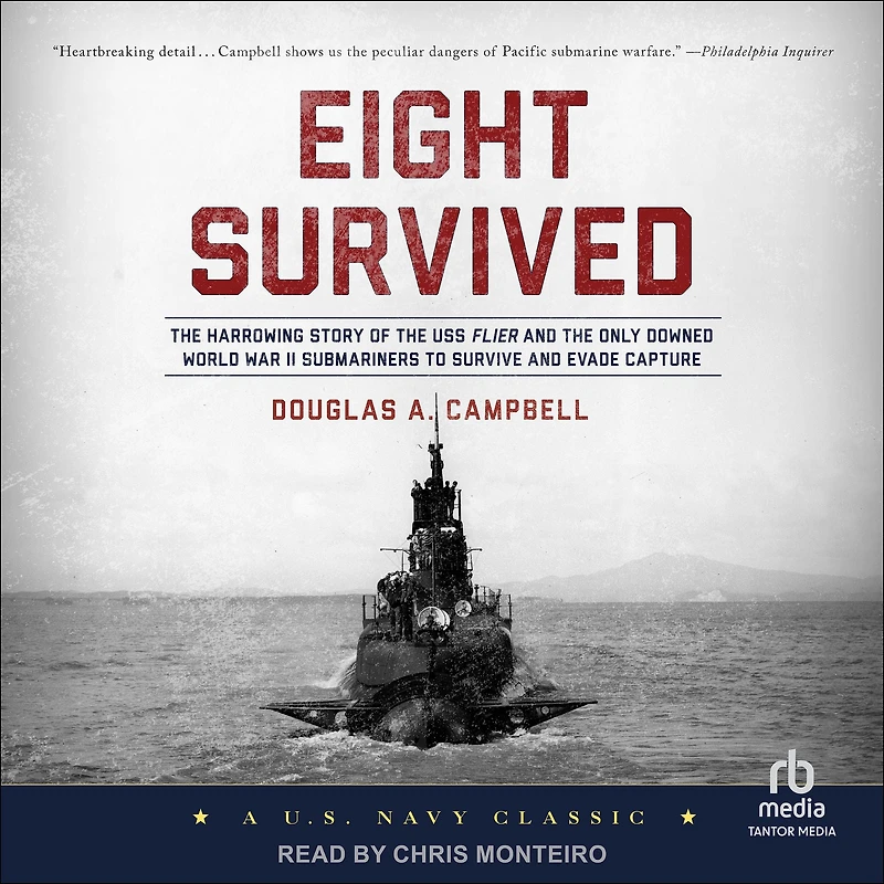 Eight Survived: The Harrowing Story Of USS Flier And Only Downed World War II Submariners To Survive Evade Capture