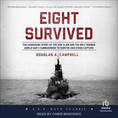Eight Survived: The Harrowing Story Of USS Flier And Only Downed World War II Submariners To Survive Evade Capture