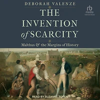 the Invention of Scarcity: Malthus and Margins History