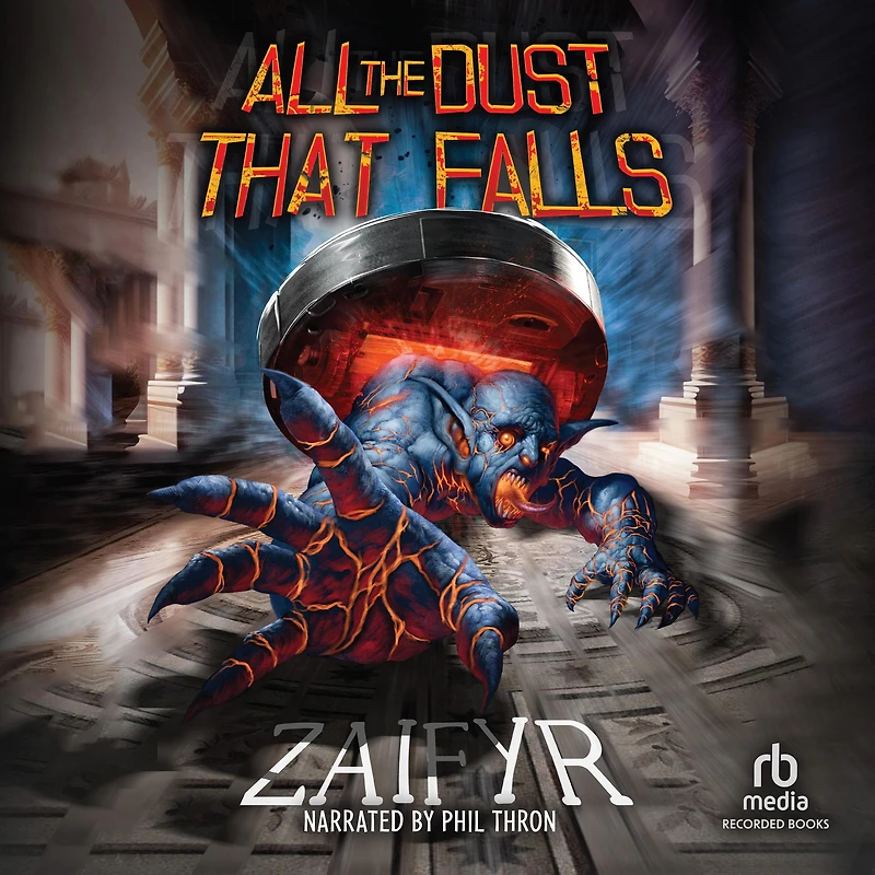 All the Dust That Falls: An Isekai LitRPG Adventure