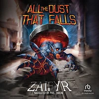 All the Dust That Falls: An Isekai LitRPG Adventure