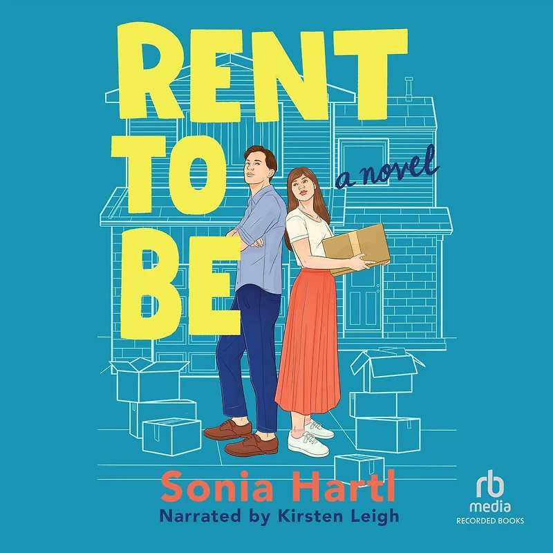 Rent to Be: A Novel