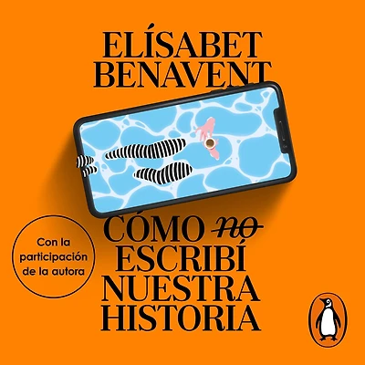 Cómo (no) escribí nuestra historia