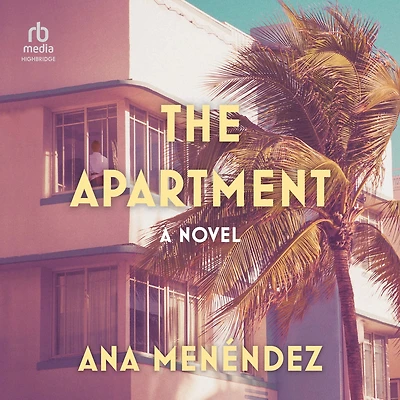 The Apartment: A Novel