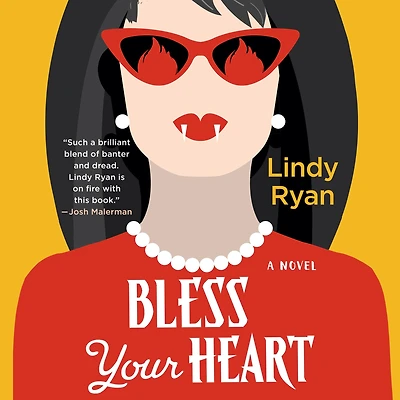 Bless Your Heart: A Novel