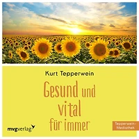 Gesund und vital für immer: Eine lebenswerte Zukunft in voller Gesundheit