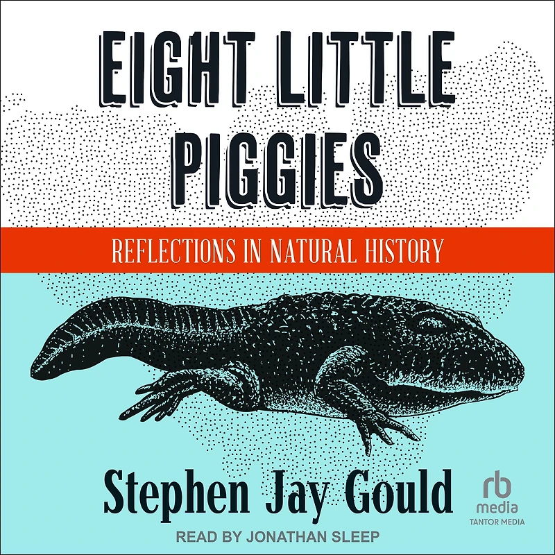 Eight Little Piggies: Reflections Natural History