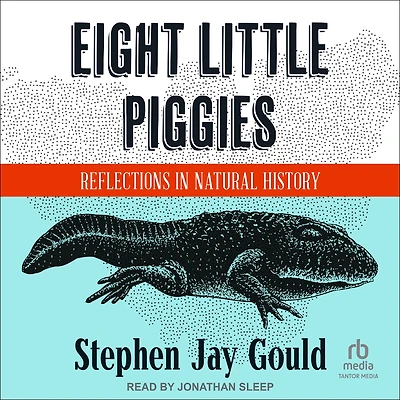 Eight Little Piggies: Reflections Natural History