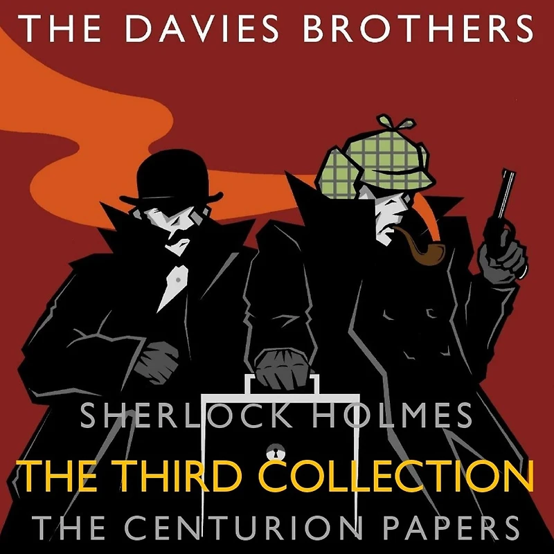 Sherlock Holmes: The Centurion Papers: Third Collection