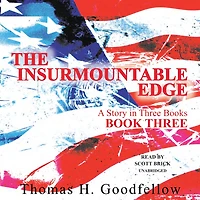 The Insurmountable Edge Book Three: A Story Three Books
