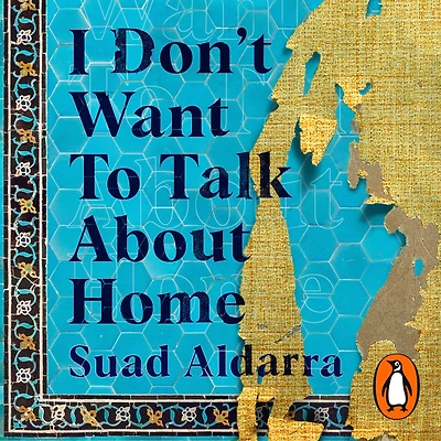 I Don't Want to Talk About Home: A migrant's search for belonging