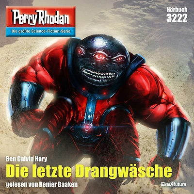 Perry Rhodan 3222: Die letzte Drangwäsche: Rhodan-Zyklus "Fragmente" (Abridged)